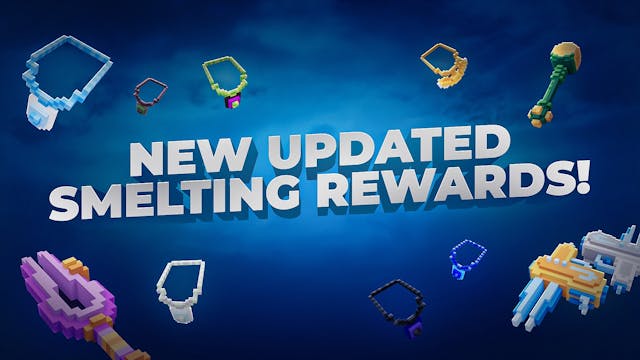 New Updated Smelting Rewards! image