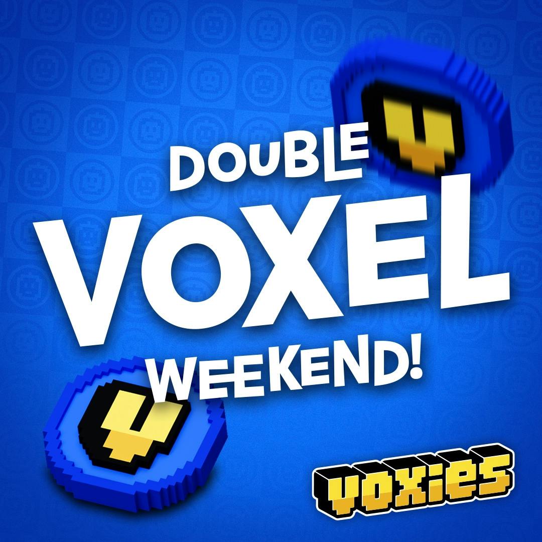 Voxie Tactics to run Double VOXEL Weekend!  image